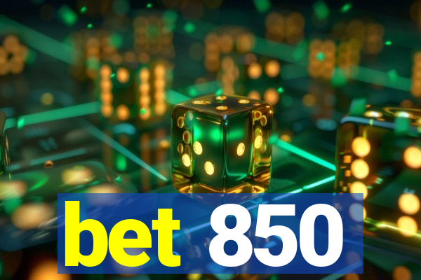 bet 850